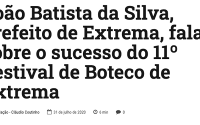 Sul de Minas na Web: “João Batista da Silva, prefeito de Extrema, fala sobre o sucesso do 11º Festival de Boteco de Extrema”